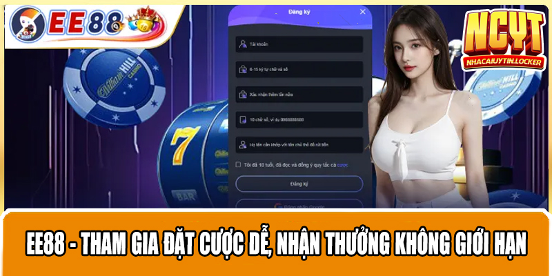 Ee88 - Tham Gia Đặt Cược Dễ, Nhận Thưởng Không Giới Hạn