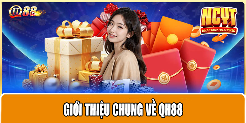 Giới thiệu chung về QH88