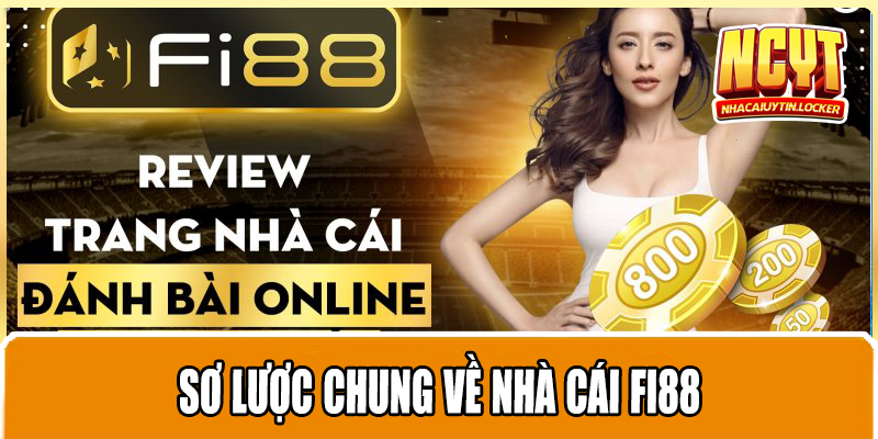 Sơ lược chung về nhà cái FI88